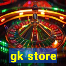 gk store